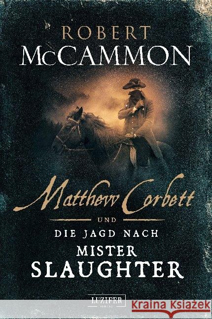 Matthew Corbett und die Jagd nach Mister Slaughter McCammon, Robert 9783958354043