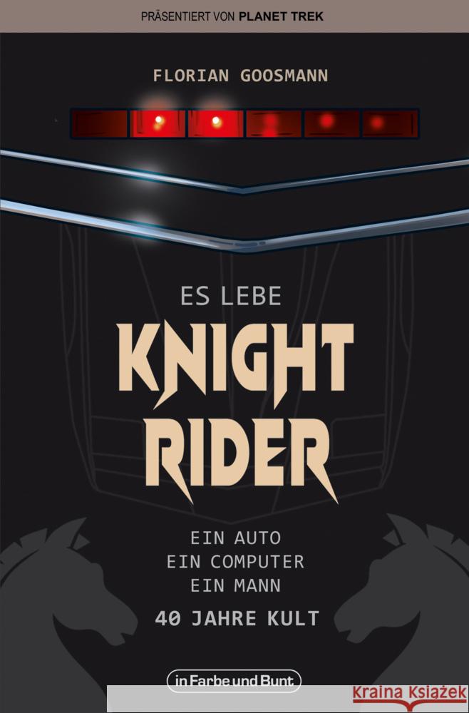 Es lebe Knight Rider Goosmann, Florian 9783959363631