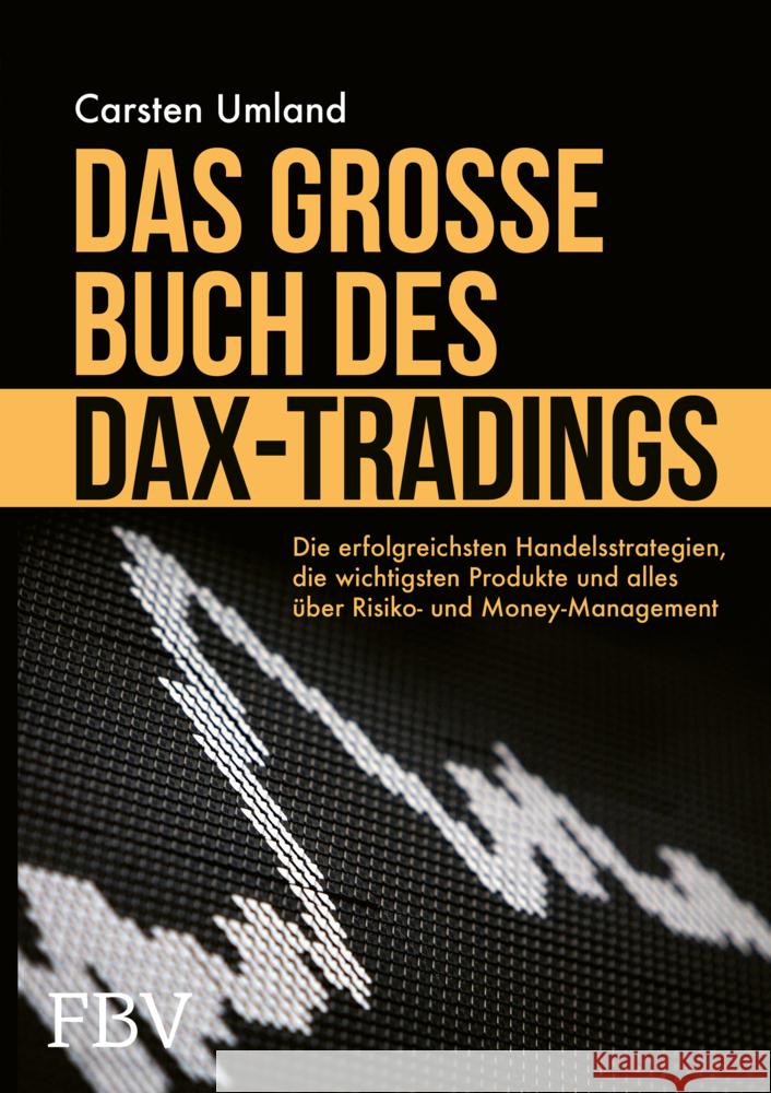 Das große Buch des DAX-Tradings Umland, Carsten 9783959724326 FinanzBuch Verlag