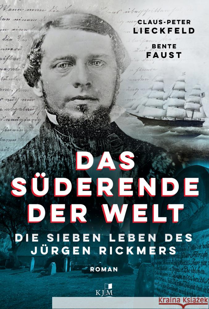 Das Süderende der Welt Lieckfeld, Claus-Peter, Faust, Bente 9783961941872