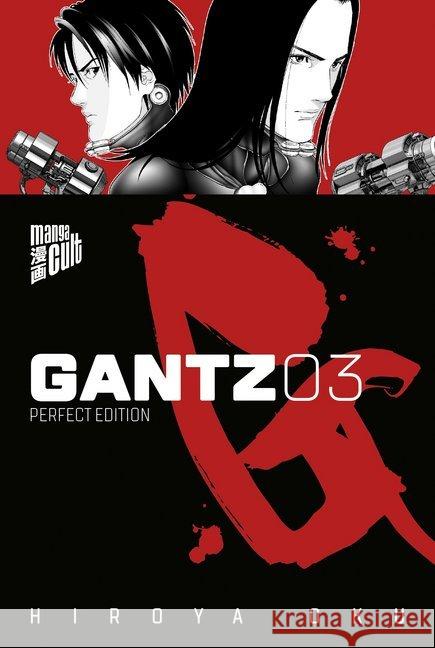 Gantz. .3 : Perfect Edition Oku, Hiroya 9783964330086 Cross Cult