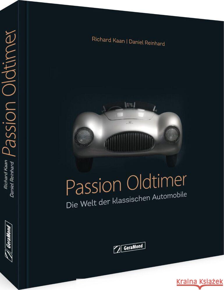 Passion Oldtimer Kaan, Richard, Reinhard, Daniel 9783964535405 GeraMond