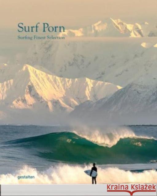 Surf Porn: Surfing Finest Selection  9783967041286 Die Gestalten Verlag
