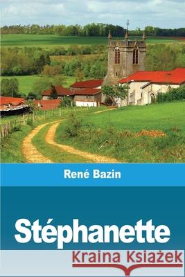 Stéphanette Bazin, René 9783967878615