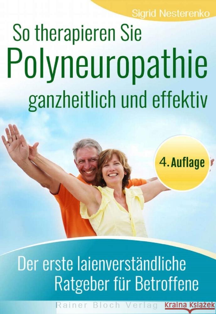 So therapieren Sie Polyneuropathie - ganzheitlich und effektiv Nesterenko, Sigrid 9783982224589
