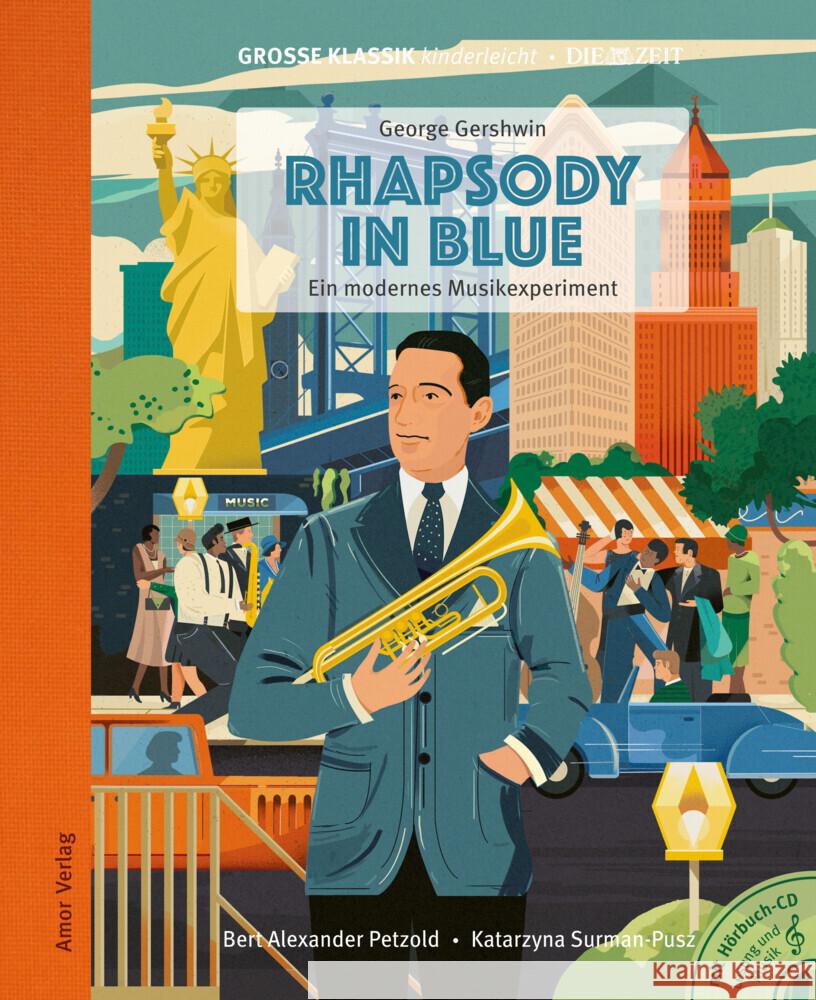 Rhapsody in Blue. Ein modernes Musikexperiment., m. 1 Audio-CD Gershwin, George, Petzold, Bert Alexander 9783985873050