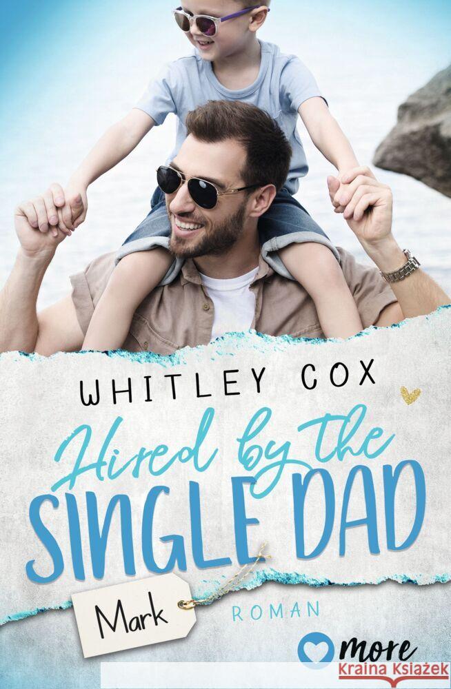 Hired by the Single Dad - Mark Cox, Whitley 9783987510076