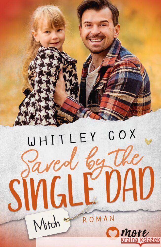 Saved by the Single Dad - Mitch Cox, Whitley 9783987510168