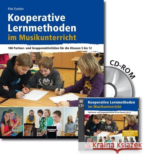 Kooperative Lernmethoden im Musikunterricht, m. CD-ROM + 2 Audio-CDs : 188 Partner- und Gruppenaktivitäten für die Klassen 5 bis 12 Evelein, Frits 9783990353240