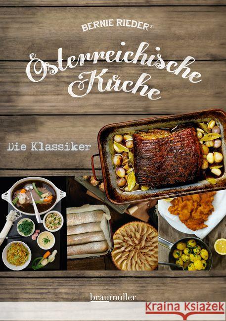 Österreichische Küche - Die Klassiker Rieder, Bernie 9783991001904