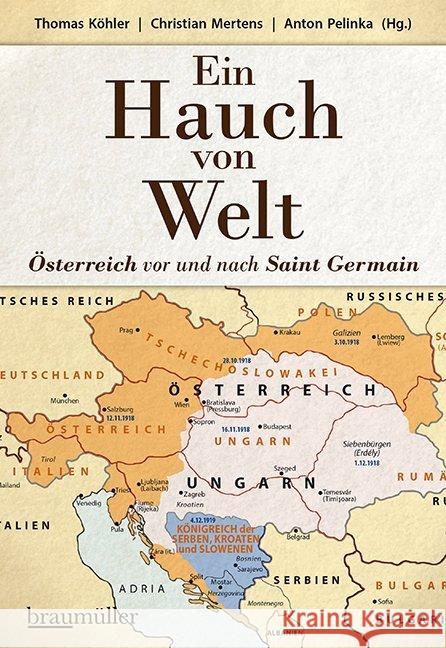 Ein Hauch von Welt - Österreich vor und nach Saint Germain Köhler, Thomas Walter 9783991002802