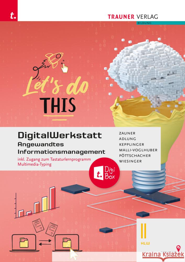 Angewandtes Informationsmanagement II HLW Office 365 + TRAUNER-DigiBox Zauner, Doris, Heitzeneder, Andrea, Kepplinger, Elke 9783991138341 Trauner