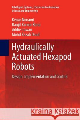 Hydraulically Actuated Hexapod Robots: Design, Implementation and Control Nonami, Kenzo 9784431563280 Springer