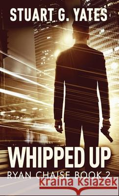 Whipped Up Stuart G. Yates 9784867454039 Next Chapter