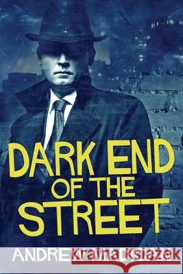 Dark End Of The Street Andrew Madigan 9784867527207