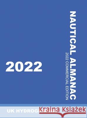 2022 Nautical Almanac Uk Hydrographic 9784887143906
