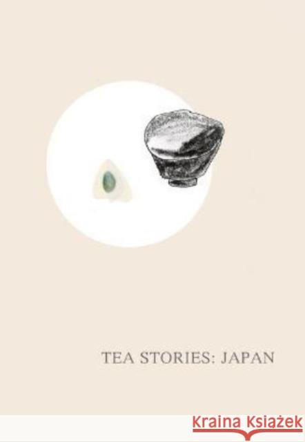 Tea Stories: Japan Ausra Burg 9786098232233