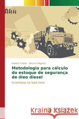 Metodologia para cálculo do estoque de segurança de óleo diesel Freitas Rubens 9786130157234 Novas Edicoes Academicas