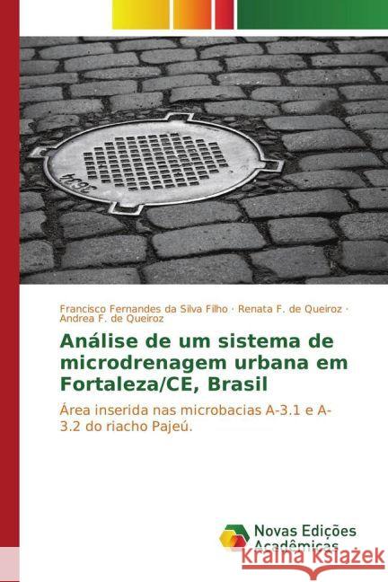 Análise de um sistema de microdrenagem urbana em Fortaleza/CE, Brasil Fernandes Da Silva Filho Francisco 9786130171643 Novas Edicoes Academicas