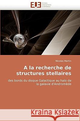 a la Recherche de Structures Stellaires Martin-N 9786131511837