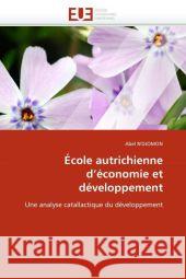 École Autrichienne d''économie Et Développement Ndjomon-A 9786131520235 Editions Universitaires Europeennes