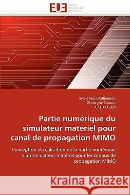 Partie Numérique Du Simulateur Matériel Pour Canal de Propagation Mimo Collectif 9786131535048 Editions Universitaires Europeennes