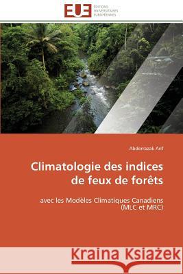 Climatologie Des Indices de Feux de Forèts Arif-A 9786131535925