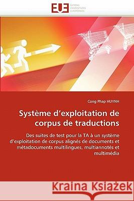 Système d''exploitation de Corpus de Traductions Huynh-C 9786131563065