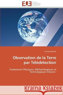 Observation de la Terre Par Télédétection Becker-F 9786131565090