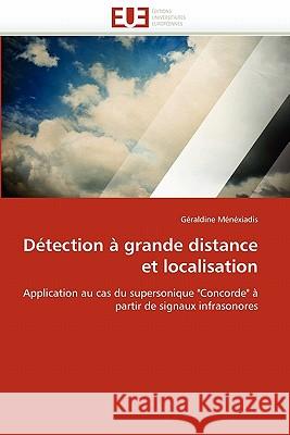 Détection À Grande Distance Et Localisation Menexiadis-G 9786131567032 Editions Universitaires Europeennes