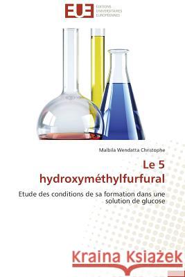 Le 5 Hydroxyméthylfurfural Christophe-M 9786131586330