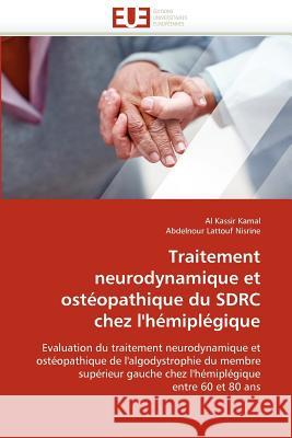 Traitement Neurodynamique Et Ostéopathique Du Sdrc Chez l''hémiplégique Collectif 9786131588372 Editions Universitaires Europeennes