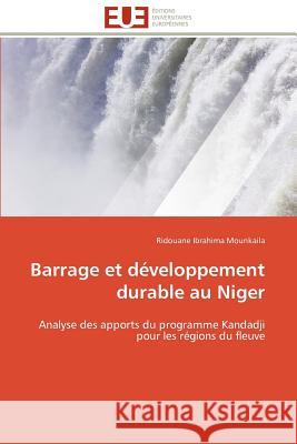 Barrage et développement durable au niger Mounkaila-R 9786131593482 Editions Universitaires Europeennes