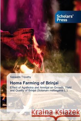 Homa Farming of Brinjal Saswatik Tripathy 9786138933496