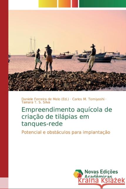 Empreendimento aquícola de criação de tilápias em tanques-rede Ferreira de Melo, Daniele 9786139712144 Novas Edicioes Academicas