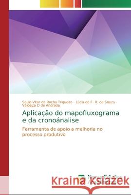 Aplicação do mapofluxograma e da cronoánalise Da Rocha Trigueiro, Saulo Vitor 9786139739578 Novas Edicioes Academicas