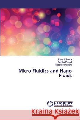 Micro Fluidics and Nano Fluids Prasad, Savitha; Puthiyillam, Prasad 9786139953493