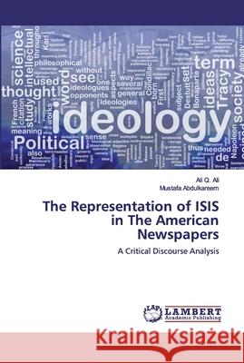 The Representation of ISIS in The American Newspapers Abdulkareem, Mustafa 9786200306821
