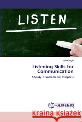 Listening Skills for Communication Anita Virgin 9786200477620