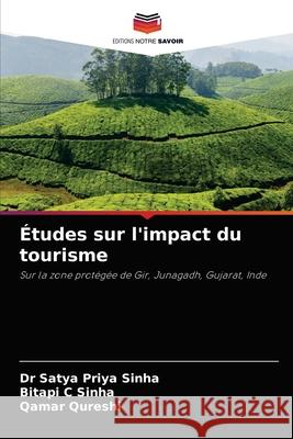 Études sur l'impact du tourisme Sinha, Satya Priya 9786202902311 Editions Notre Savoir