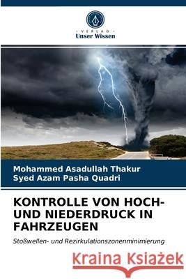 Kontrolle Von Hoch- Und Niederdruck in Fahrzeugen Mohammed Asadullah Thakur, Syed Azam Pasha Quadri 9786203234596