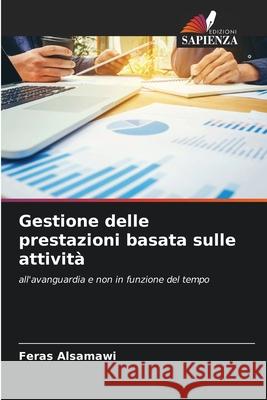 Gestione delle prestazioni basata sulle attività Feras Alsamawi 9786203236019