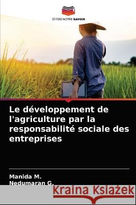 Le développement de l'agriculture par la responsabilité sociale des entreprises M, Manida 9786203289886 KS OmniScriptum Publishing