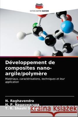 Développement de composites nano-argile/polymère Raghavendra, N. 9786203377330