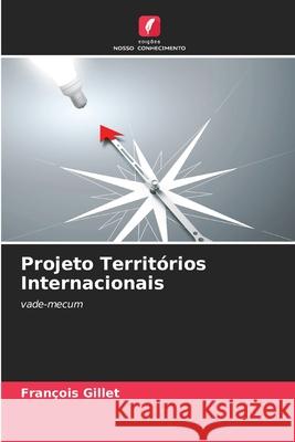 Projeto Territórios Internacionais François Gillet 9786204118192