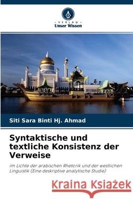 Syntaktische und textliche Konsistenz der Verweise Siti Sara Binti Hj Ahmad 9786204131030 Verlag Unser Wissen
