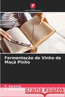 Fermentação de Vinho de Maçã Pinho Saranraj, P. 9786205301661