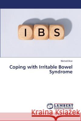 Coping with Irritable Bowel Syndrome Nishant Baxi 9786206148524