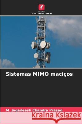 Sistemas MIMO macicos M Jagadeesh Chandra Prasad   9786206251729