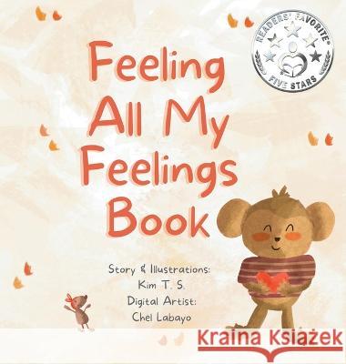Feeling All My Feelings Book Kim T Chel Labayo 9786210602418 Kim T. S.